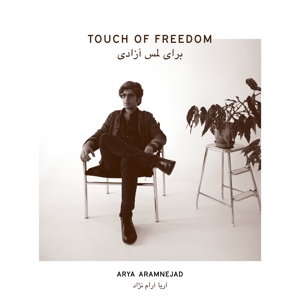 CD Shop - ARAMNEJAD, ARYA TOUCH OF FREEDOM
