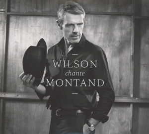 CD Shop - WILSON, LAMBERT Wilson chante Montand