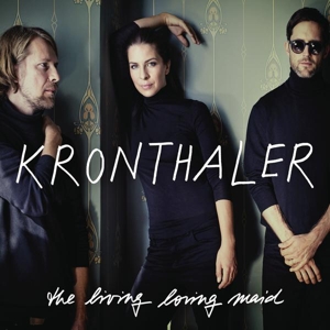 CD Shop - KRONTHALER LIVING LOVING MAID / BERLINER TRIO FT. THERESA KRONTHALER