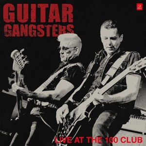 CD Shop - GUITAR GANGSTERS LIVE AT THE 100 CLUB