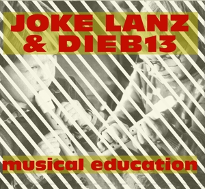 CD Shop - LANZ, JOKE / DIEB 13 MUSICAL EDUCATION