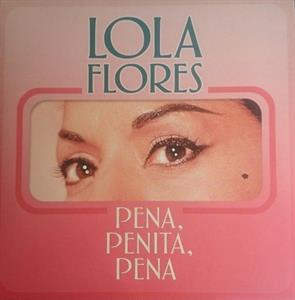CD Shop - FLORES, LOLA & MARIA JOSE 7-PENA, PENITA, PENA