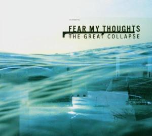 CD Shop - FEAR MY THOUGHTS GREAT COLLAPSE