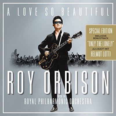 CD Shop - ORBISON, ROY A LOVE SO BEAUTIFUL: ROY ORBISON & THE ROYAL PHILHARMONIC ORCHESTRA