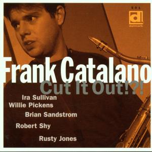 CD Shop - CATALANO, FRANK CUT IT OUT