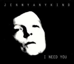CD Shop - JENNYANYKIND I NEED YOU