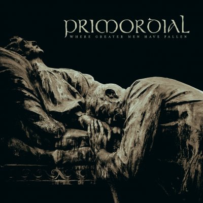 CD Shop - PRIMORDIAL WHERE GREATER MEN HAVE FALL