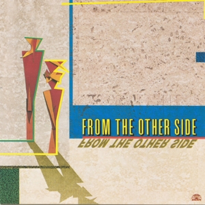 CD Shop - FROM THE OTHER SIDE FROM THE OTHER SIDE