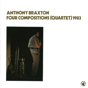 CD Shop - BRAXTON, ANTHONY FOUR COMPOSITIONS 1983