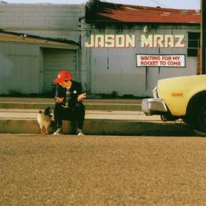 CD Shop - MRAZ, JASON WAITING FOR MY ROCKET