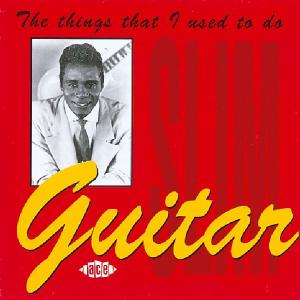 CD Shop - GUITAR SLIM THINGS THAT I USED TO DO