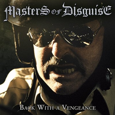 CD Shop - MASTERS OF DISGUISE BACK WITH A VENGEA