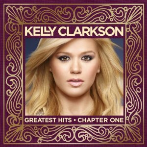 CD Shop - CLARKSON, KELLY GREATEST HITS - CHAPTER ONE