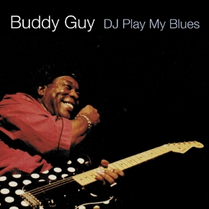 CD Shop - GUY, BUDDY DJ PLAY MY BLUES