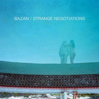 CD Shop - BAZAN, DAVID STRANGE NEGOTIATIONS