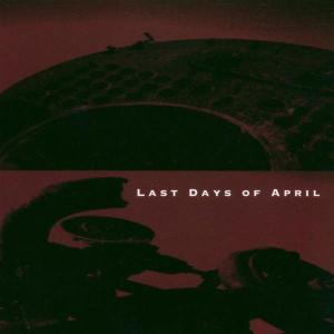 CD Shop - LAST DAYS OF APRIL LAST DAYS OF APRIL