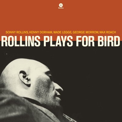 CD Shop - ROLLINS, SONNY PLAYS FOR BIRD