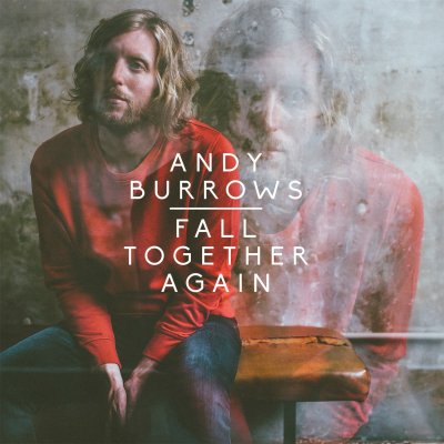 CD Shop - BURROWS, ANDY FALL TOGETHER AGAIN