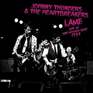CD Shop - THUNDERS, JOHNNY & HEARTB L.A.M.F. LIVE AT THE VILLAGE 1977