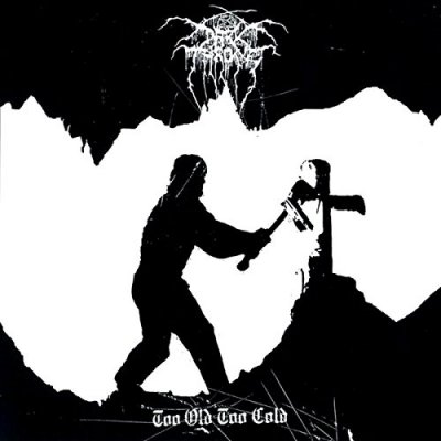 CD Shop - DARKTHRONE TOO OLD TOO COLD