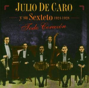 CD Shop - CARO, JULIO DE TODO CORAZON 1924-1928