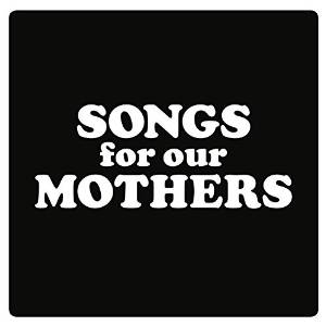 CD Shop - FAT WHITE FAMILY SONGS FOR OUR MOTHERS