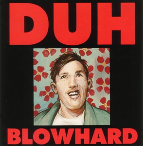 CD Shop - DUH BLOWHARD
