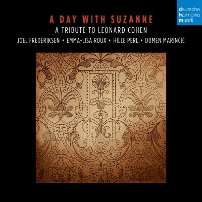 CD Shop - FREDERIKSEN, JOEL .=TRIB= A DAY WITH SUZANNE: A TRIBUTE TO LEONARD COHEN