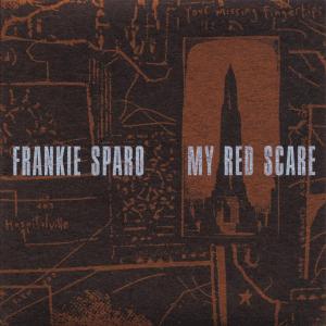 CD Shop - SPARO, FRANKIE MY RED SCARE