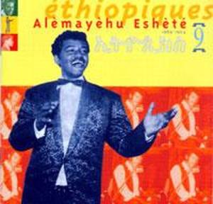 CD Shop - ESHETE, ALEMAYEHU ETHIOPIQUES 9 (1969-74)