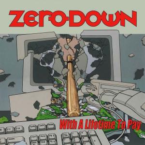 CD Shop - ZERO DOWN WITH A LIFETIME TO PAY