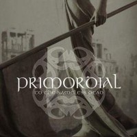 CD Shop - PRIMORDIAL TO THE NAMELESS DEAD