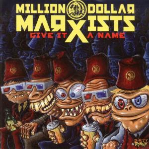 CD Shop - MILLION DOLLAR MARXISTS GIVE IT A NAME