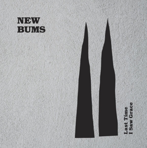 CD Shop - NEW BUMS LAST TIME I SAW GRACE