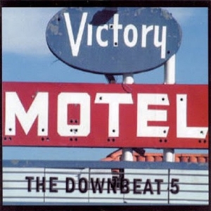 CD Shop - DOWNBEAT 5 VICTORY MOTEL