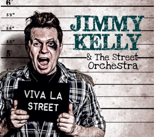 CD Shop - KELLY, JIMMY & THE STREET VIVA LA STREET