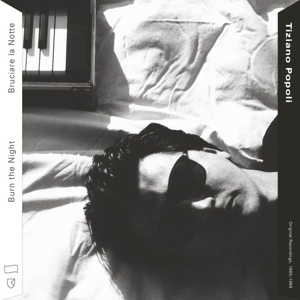 CD Shop - POPOLI, TIZIANO BURN THE NIGHT: ORIGINAL RECORDINGS 1983-89