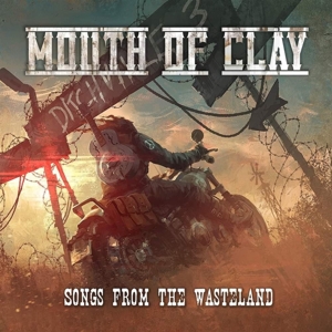 CD Shop - MOUTH OF CLAY SONGS OF THE WASTELAND