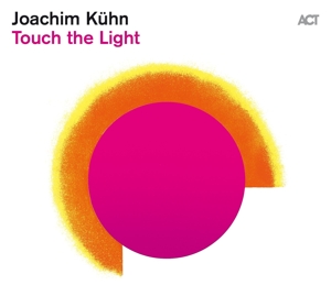 CD Shop - KUHN, JOACHIM TOUCH THE LIGHT