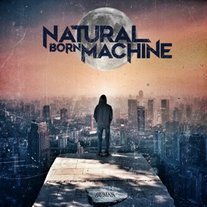 CD Shop - NATURAL BORN MACHINE HUMAN