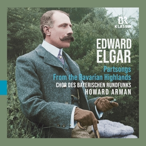 CD Shop - CHOR DES BAYERISCHEN RUND EDWARD ELGAR: FROM THE BAVARIAN HIGHLANDS - PARTSONGS