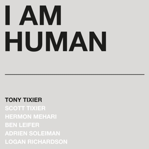 CD Shop - TIXIER, TONY I AM HUMAN