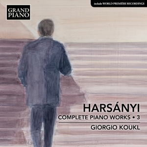 CD Shop - KOUKL, GIORGIO TIBOR HARSANYI: COMPLETE PIANO WORKS 3
