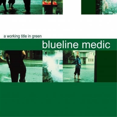 CD Shop - BLUELINE MEDIC A WORKING TITLE IN GREEN