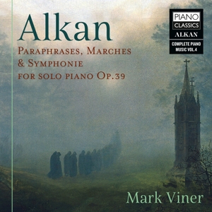 CD Shop - VINER, MARK ALKAN: PARAPHRASES, MARCHES & SYMPHONIE FOR SOLO PIANO OP.39