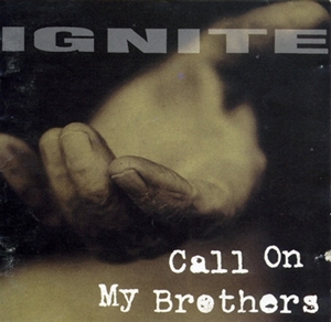 CD Shop - IGNITE CALL ON MY BROTHERS