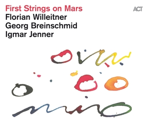 CD Shop - WILLEITNER, FLORIAN/GEORG FIRST STRINGS ON MARS