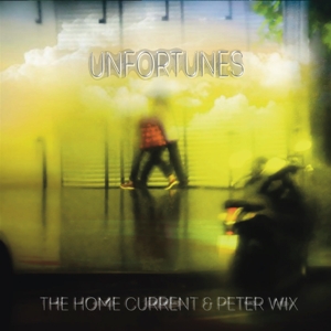 CD Shop - HOME CURRENT & PETER WIX UNFORTUNES