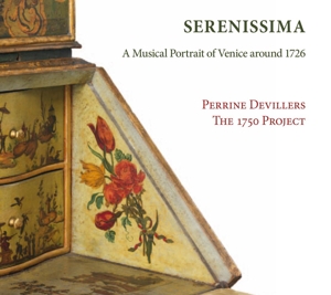 CD Shop - DEVILLERS, PERRINE / THE SERENISSIMA: A MUSICAL PORTRAIT OF VENICE AROUND 1726