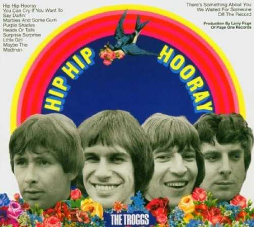 CD Shop - TROGGS HIP HIP HOORAY